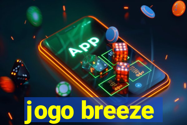 jogo breeze